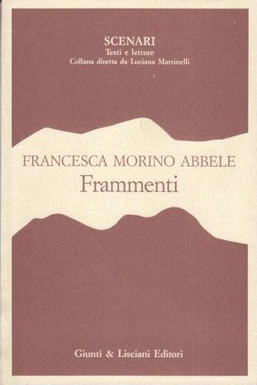 Frammenti - Francesca Morino Abbele - 10