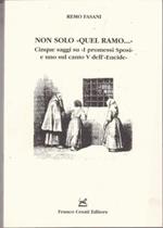 Non solo Quel ramo.Cinque saggi suI promessi Sposi e uno sul canto V dell'Eneide