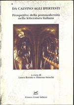 Da Calvino agli ipertesti. Prospettive della postmodernità nella letteratura italiana