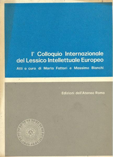 I° colloquio internazionale del lessico intellettuale europeo - Marta Fattori,Massimo Bianchi - 9