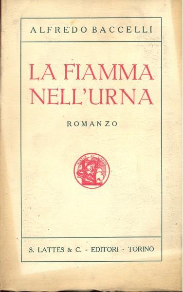 La fiamma nell'urna - Alfredo Baccelli - 6