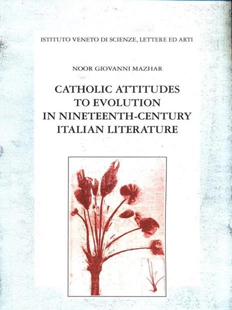 Catholic attitudes to evolution in Nineteenth-Century Italian Litterature - Noor Giovanni Mazhar - 8