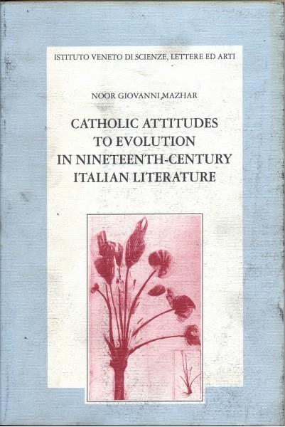 Catholic attitudes to evolution in Nineteenth-Century Italian Litterature - Noor Giovanni Mazhar - copertina