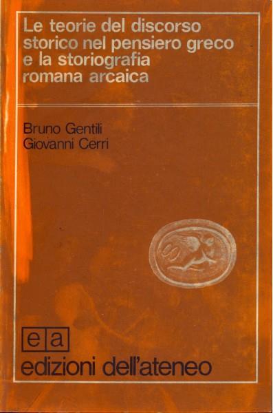 Le teorie del discorso storico - Bruno Gentili,Giovanni Cerri - 11