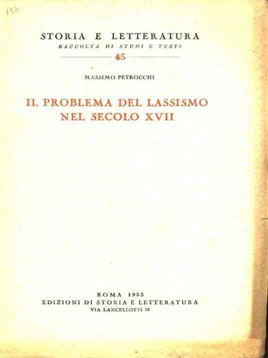 Il problema del lassismo nel secolo XVII - Massimo Petrocchi - 2