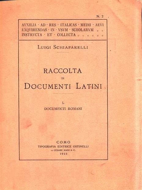 Raccolta di documenti latini. Vol. I:I documenti romani - Luigi Schiaparelli - 3