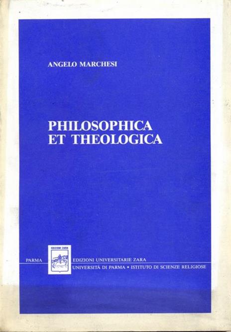 Philosophica et theologica - A. Marchesi - 4