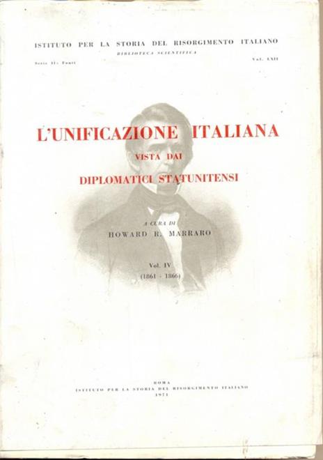 L' unificazione italiana vista dai diplomatici statunitensi. Vol.IV:1861-1866 - 5