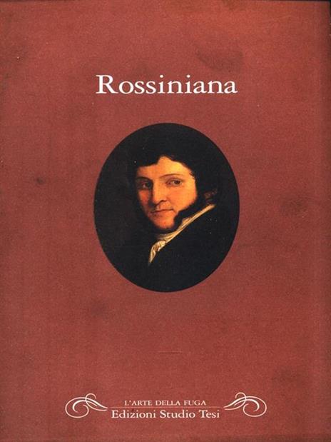 Rossiniana. Antologia della critica nella prima metà dell'Ottocento - copertina