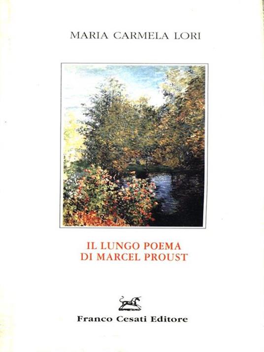 Il lungo poema di Marcel Proust - M. Carmela Lori - 5