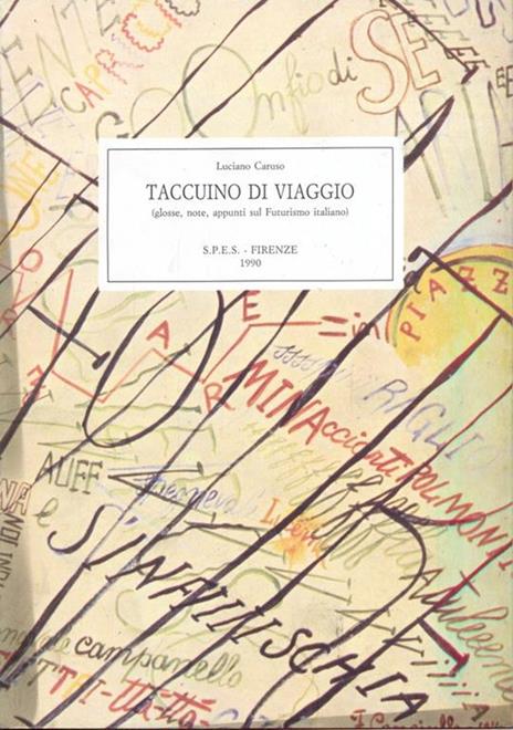 Taccuino di Viaggio (glosse, note, appunti sul futurismo italiano) - Luciano Caruso - copertina