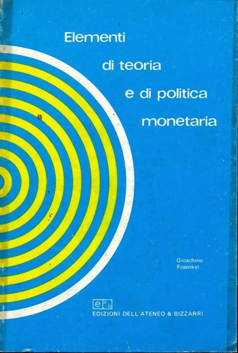 Elementi di teoria e politica monetaria - 6