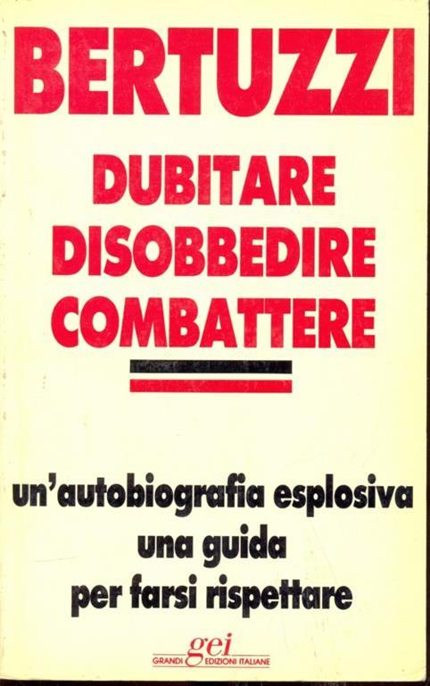 Dubitare disobbedire combattere - Alberto Bertuzzi - copertina