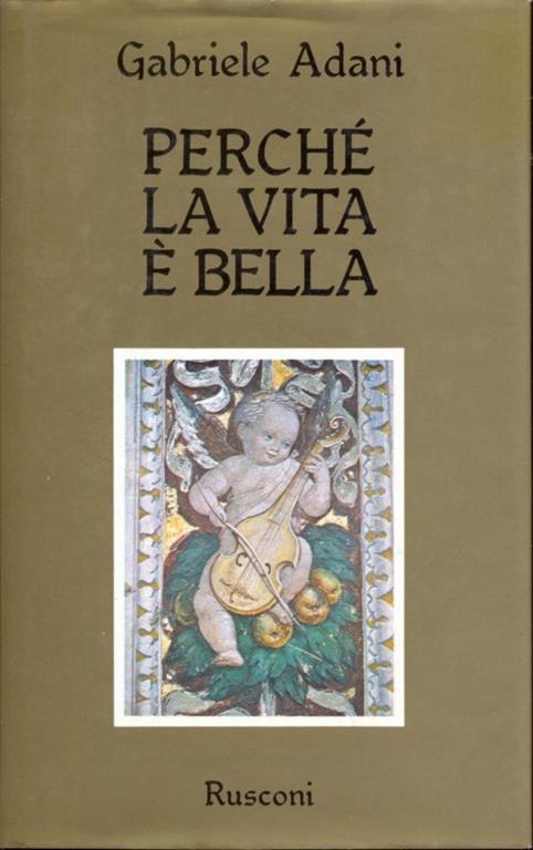 Perché la vita é bella - Gabriele Adani - copertina