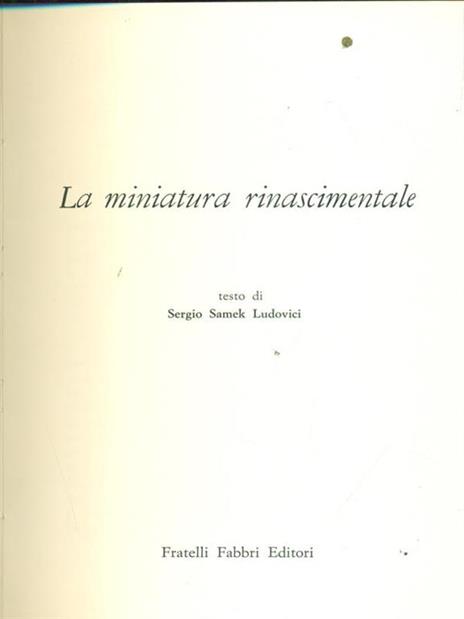 La miniatura rinascimentale - Sergio Ludovici Samek - copertina