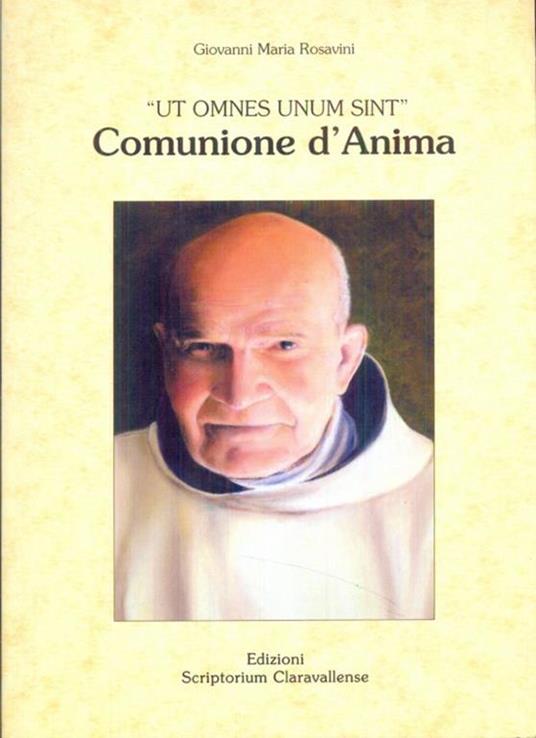 Ut Omnes unum Sint Comunione d'Anima - Giovanni Maria - 2