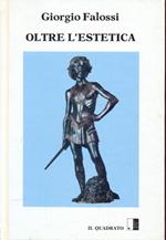 Oltre l'estetica