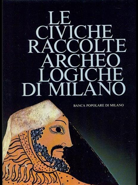 Le civiche raccolte archeologiche di Milano - copertina