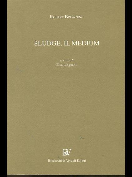 Sludge il medium - Robert Browning - copertina