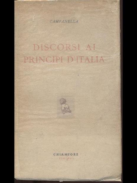 Discorsi ai principi d'Italia - Tommaso Campanella - 6