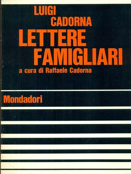 Lettere ai famigliari - Luigi Cadorna - 2