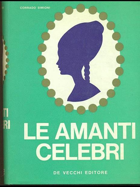 Le amanti celebri - Corrado Simioni - 4