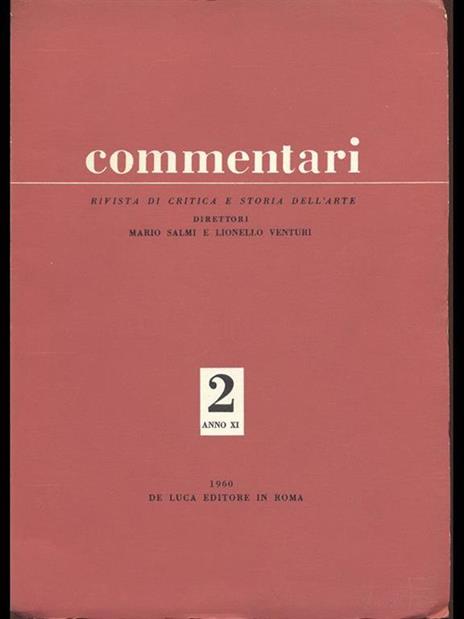 Commentari. Rivista di critica e storia dell'arte 2 anno XI - M. Salmi,L. Venturi - 2