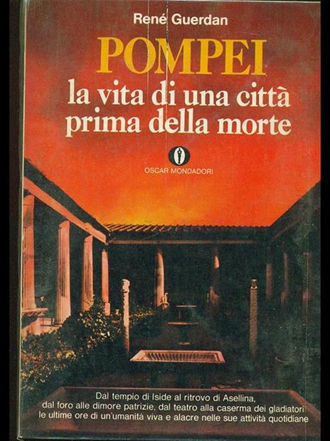 Pompei, la vita di una città prima della morte - René Guerdan - copertina