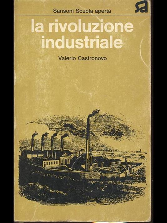 La rivoluzione industriale - Valerio Castronovo - copertina