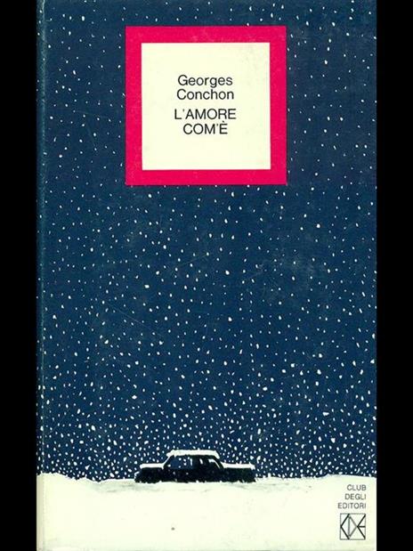 L' amore com'é - Georges Conchon - 8