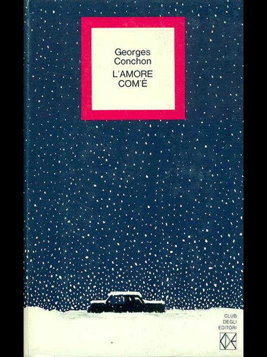L' amore com'é - Georges Conchon - 8