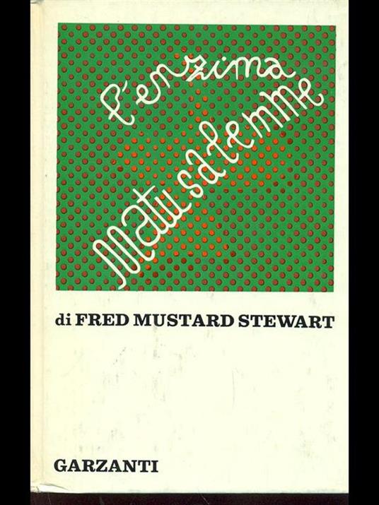 L' enzima Matusalemme - Fred Mustard Stewart - 9