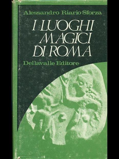 I luoghi magici di Roma - Alessandro Riario Sforza - 6