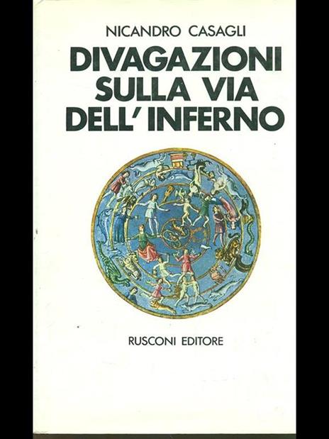 Divagazioni sulla via dell'inferno - Nicandro Casagli - 2