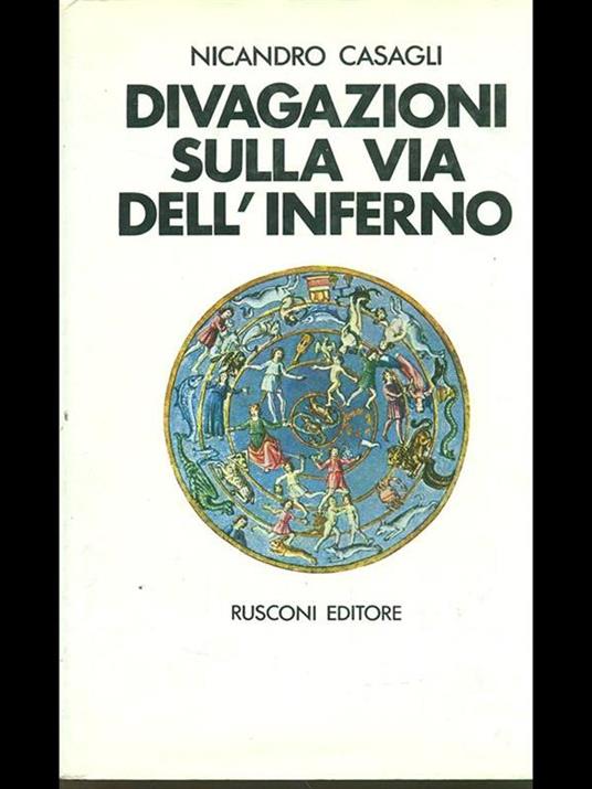 Divagazioni sulla via dell'inferno - Nicandro Casagli - 6