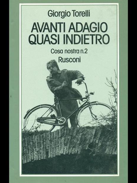 Avanti adagio, quasi indietro. Cosa Nostra n. 2 - Giorgio Torelli - 9