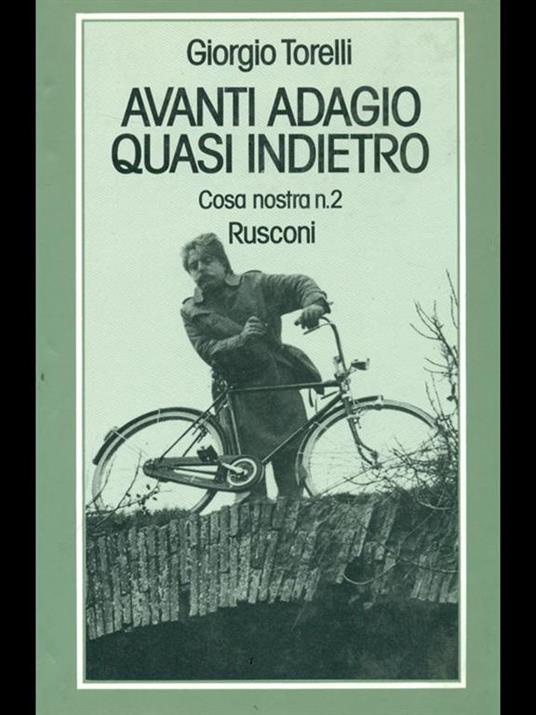 Avanti adagio, quasi indietro. Cosa Nostra n. 2 - Giorgio Torelli - 7