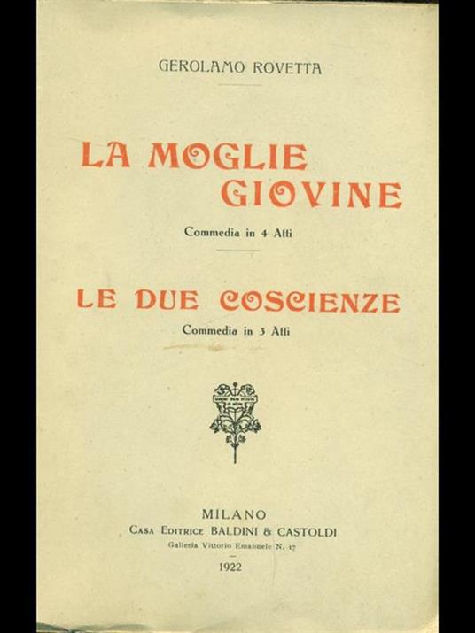 La moglie giovine. Le due coscienze - Gerolamo Rovetta - 3