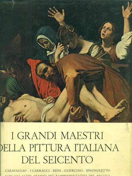 I Grandi Maestri della Pittura Italiana del Seicento - Paolo Lecaldano - copertina