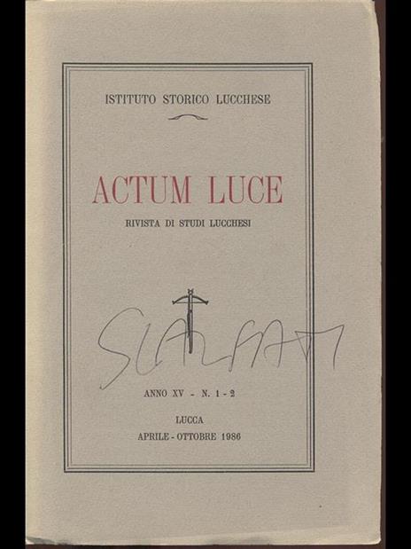 Actum Luce - rivista studi lucchesi anno XV n 1-2 - copertina