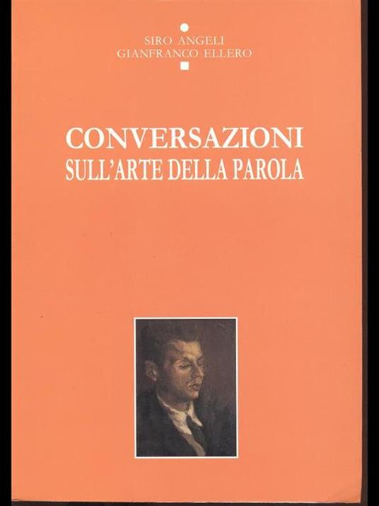Conversazioni sull'arte della parola - S. Angeli,G. Ellero - copertina