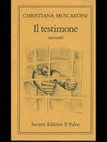 Il testimone. Racconti