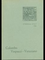 Colombo. Vespucci. Verazzano