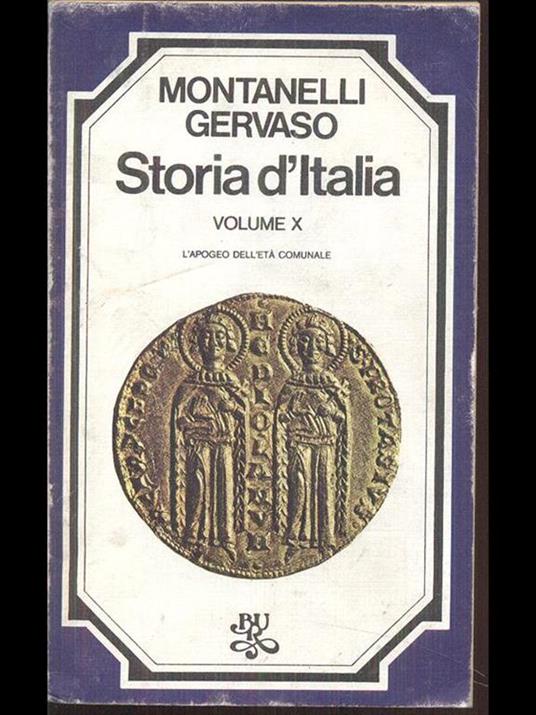 Storia d'Italia Vol. X. L' apogeo dell'età comunale - Indro Montanelli,Roberto Gervaso - 4