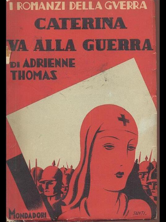 Caterina va alla guerra - Adrienne Thomas - copertina