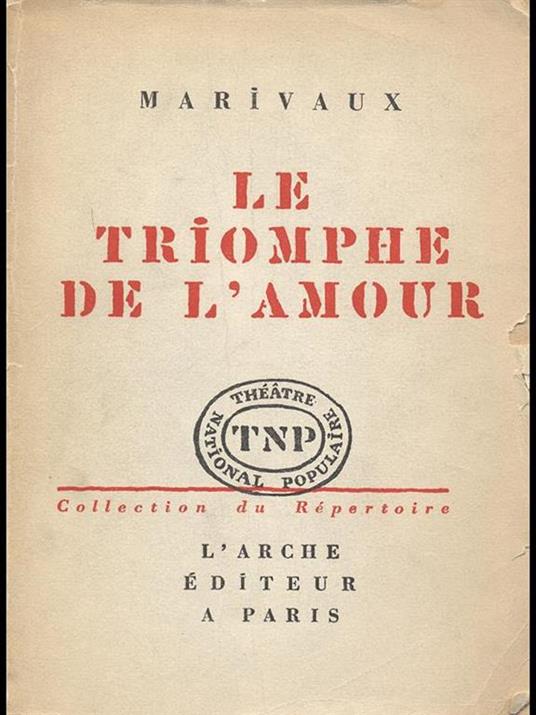 Le Triomphe de l'amour - Pierre de Marivaux - 2