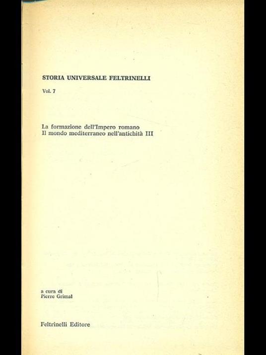 La formazione dell'impero romano. Il mondo mediterraneo nell'antichità III - Pierre Grimal - 7