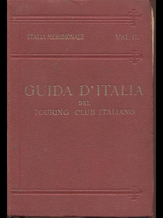 Guida d'Italia. Italia Meridionale volII - Luigi V. Bertarelli - 9