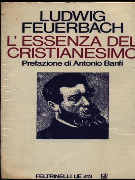 L' essenza del Cristianesimo - Ludwig Feuerbach - 3