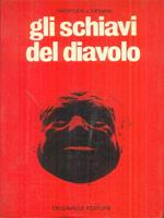 Gli  schiavi del diavolo